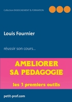 Améliorer sa pédagogie: Les 3 premiers outils à utiliser (French Edition) 2322204102 Book Cover