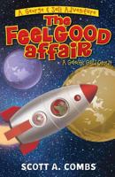 The Feel Good Affair: A Galactic Guild Comedy 1514311461 Book Cover