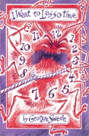 I Want to Lasso Time 0889242348 Book Cover