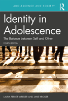 Identity in Adolescence 4e: The Balance Between Self and Other 1138055603 Book Cover