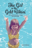 The Girl in the Gold Bikini: My Turbulent Journey Through Food and Family 1775143805 Book Cover