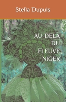 AU-DELÀ DU FLEUVE NIGER B0C6P8J56H Book Cover