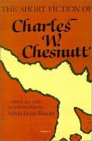 The Short Fiction of Charles W. Chesnutt 0882580922 Book Cover