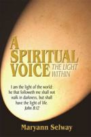A Spiritual Voice: The Light Within 1591293782 Book Cover