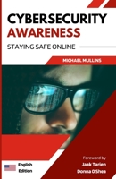 Cybersecurity Awareness: Staying Safe Online B0C8QTSLNC Book Cover