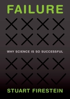 Failure: Why Science Is so Successful 019939010X Book Cover