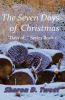 The Seven Days of Christmas 1539774449 Book Cover