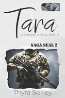 Tara, la mejor casualidad: Saga Seal 2 B08FSD8Z9S Book Cover