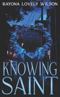 Knowing Saint B0F6NYKXKS Book Cover