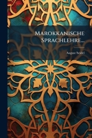 Marokkanische Sprachlehre... 102473854X Book Cover