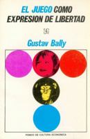 El juego como expresión de libertad 9681604253 Book Cover