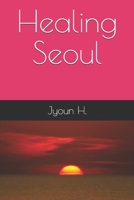 Healing Seoul B0849VDTYY Book Cover