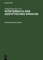 Wörterbuch der aegyptischen Sprache (German Edition) 3112618157 Book Cover