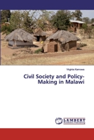 Civil Society and Policy-Making in Malawi 6200319448 Book Cover