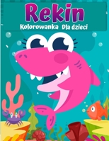 Kolorowanka z rekinami dla dzieci: Żarlacz bialy, rekin mlot i inne rekiny - książka dla dzieci 8775799324 Book Cover