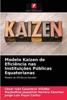 Modelo Kaizen de Eficiência nas Instituições Públicas Equatorianas: Modelo de Eficiência Equador 6203336076 Book Cover