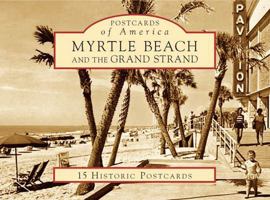 Myrtle Beach and the Grand Strand (Postcards of America) 0738525065 Book Cover