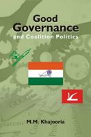 Good Governance and Coalition Politics: PDP-Congress in Jammu & Kashmir 9351281183 Book Cover