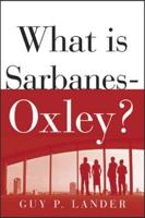 What is Sarbanes-Oxley? 0071437967 Book Cover