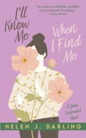 I'll Know Me When I Find Me 0999700308 Book Cover