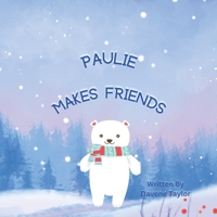Paulie Makes Friends B0BT6N4JF6 Book Cover