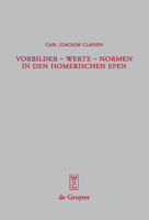 Vorbilder - Werte - Normen in Den Homerischen Epen 311020259X Book Cover