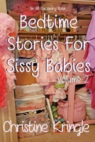 Bedtime Stories For Sissy Babies B08LNF3ZSS Book Cover