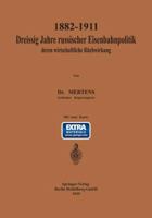 1882-1911 Dreissig Jahre Russischer Eisenbahnpolitik Und Deren Wirtschaftliche Ruckwirkung 3662388057 Book Cover