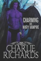 Charming his Wary Vampire 1487435363 Book Cover