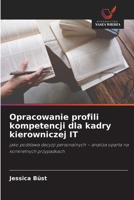 Opracowanie profili kompetencji dla kadry kierowniczej IT 6209478891 Book Cover