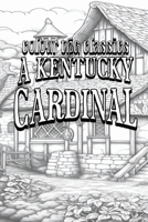 A Kentucky Cardinal B0CRPMQ2RZ Book Cover