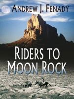 Riders to Moon Rock (Thorndike Western I) 0843953322 Book Cover