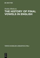 The History of Final Vowels in English: The Sound of Muting 3110127636 Book Cover