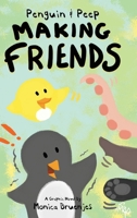 Penguin & Peep: Making Friends 098605318X Book Cover