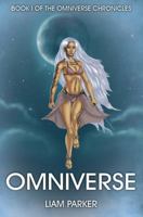 Omniverse: Book I of the Omniverse Chronicles 1478723238 Book Cover