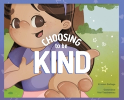 Choosing to Be Kind (HC) 1648041558 Book Cover