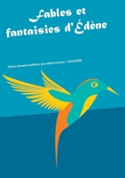 Fables et fantaisies d'Édène 2322220744 Book Cover