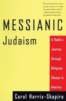 Messianic Judaism: A Rabbi's Journey Through Religious Change in America 0807010405 Book Cover