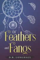 Of Feathers and Fangs B08W7JNX8T Book Cover