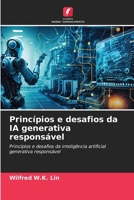 Princípios e desafios da IA generativa responsável (Portuguese Edition) 6206933210 Book Cover