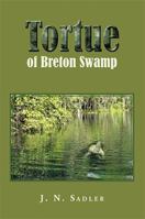 Tortue of Breton Swamp 1483675262 Book Cover