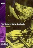 DE-, DIS-, EX-, Volume 3, The Optic of Walter Benjamin (DE-, DIS-, EX-) 1901033414 Book Cover