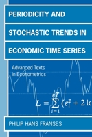 Periodicity And Stochastic Trends In Economic Time Series 0198774540 Book Cover