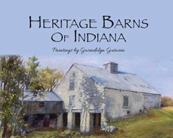 Heritage Barns of Indiana 1949478610 Book Cover