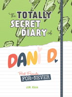 Best Friends For-never (The Totally Secret Diary of Dani D.) 1538382016 Book Cover