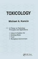 Toxicology-A Primer on Toxicology Principles and Applications 0367451344 Book Cover