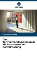 Der Tarifverhandlungsprozess als Instrument zur Konfliktlösung (German Edition) 6208955955 Book Cover
