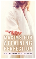Maxims For Attaining Perfection B0CKY7STQ2 Book Cover