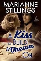 A Kiss to Build A Dream On 1534938907 Book Cover