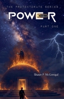 Power, Part 1 (Protectorate) B0GFDR8415 Book Cover